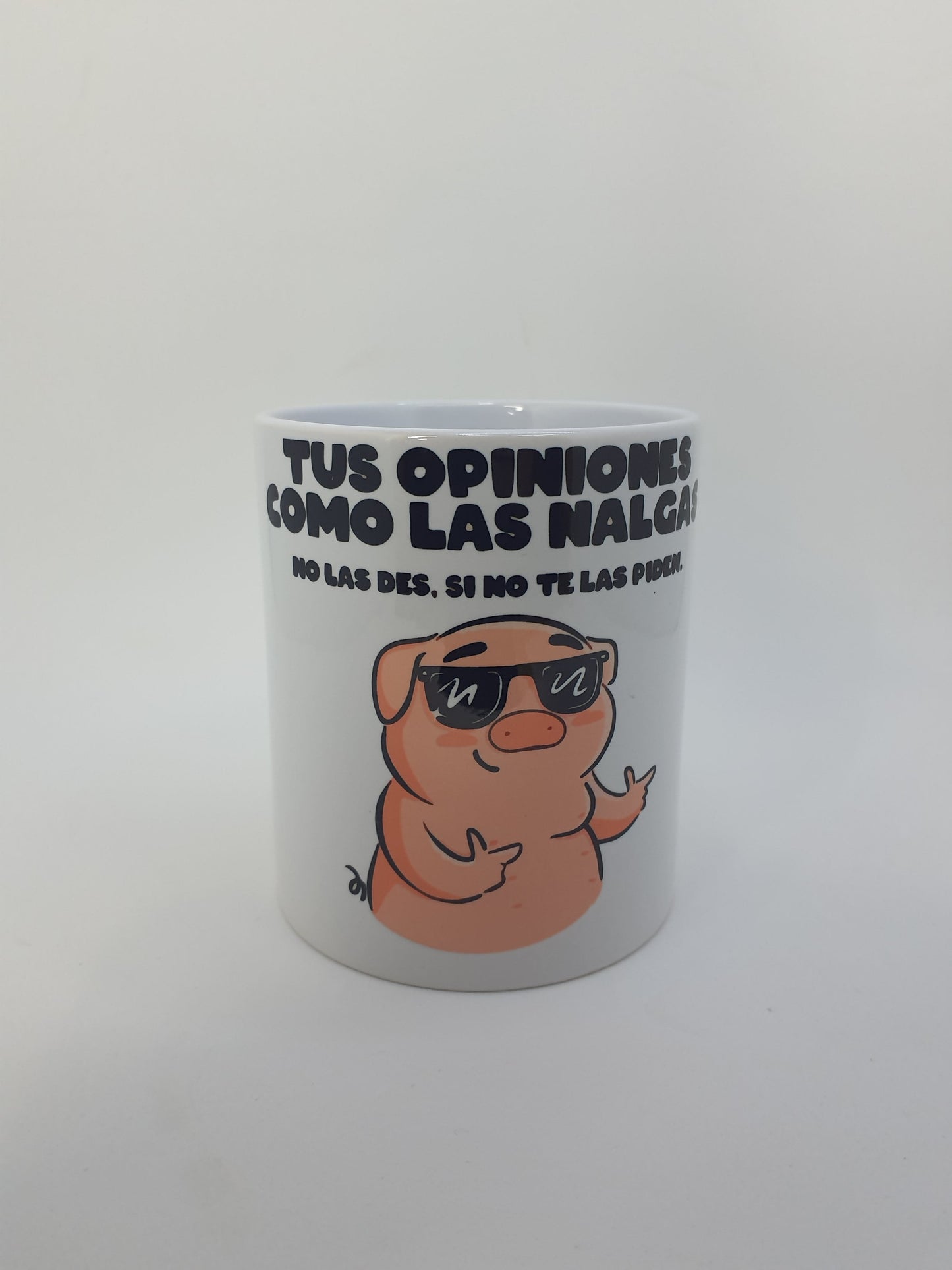 Taza divertida Tus Opiniones Me Resbalan