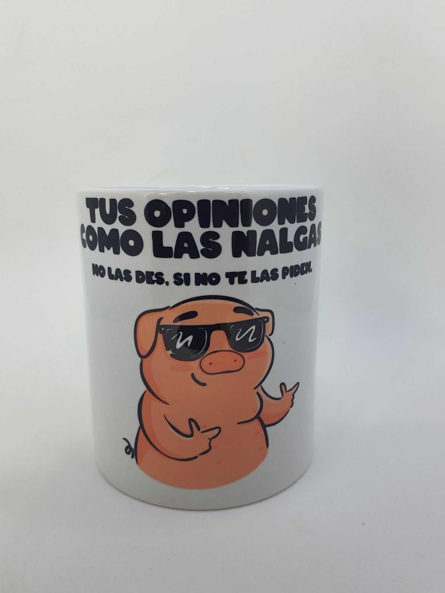 Taza divertida Tus Opiniones Me Resbalan