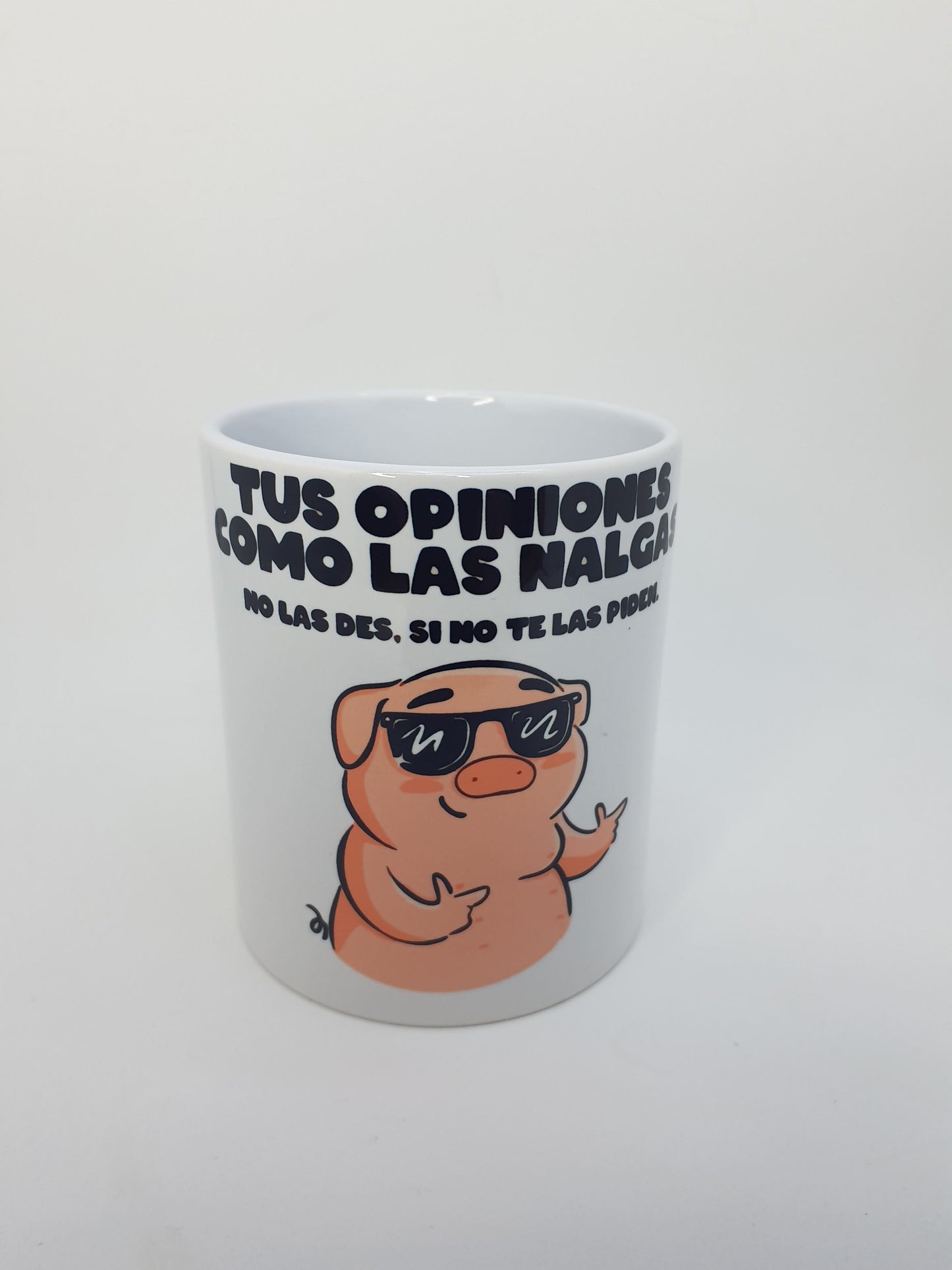 Taza divertida Tus Opiniones Me Resbalan